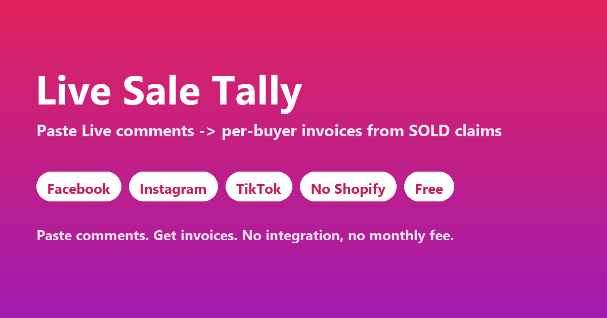 I made a free tool that turns live-sale "SOLD" comments into per-buyer invoices (FB/IG/TikTok/WhatsA logo